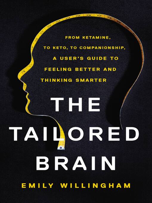 Title details for The Tailored Brain by Emily Willingham - Available